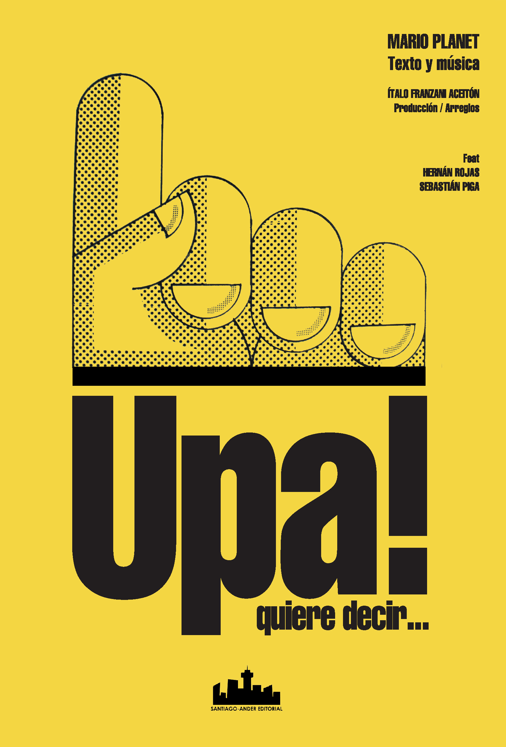 Upa: La belleza de la aventura